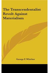 Transcendentalist Revolt Against Materialism