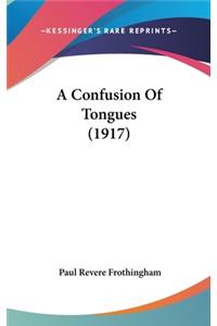 A Confusion Of Tongues (1917)