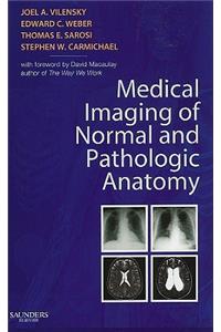 Medical Imaging of Normal and Pathologic Anatomy