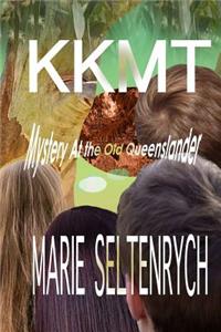 KKMT Mystery at the Old Queenslander
