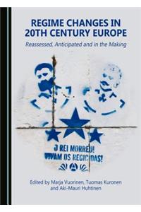Regime Changes in 20th Century Europe