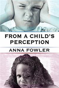 From a Child's Perception
