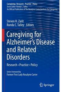 Caregiving for Alzheimer's Disease and Related Disorders