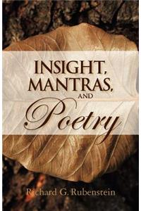 Insight, Mantras, and Poetry