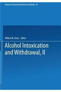 Alcohol Intoxication and Withdrawal