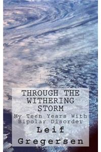 Through The Withering Storm