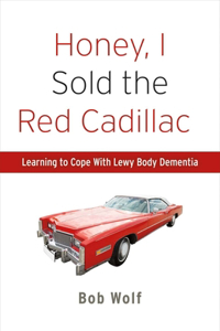 Honey, I Sold the Red Cadillac