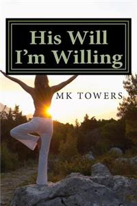 His Will I'm Willing