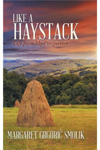 Like a Haystack
