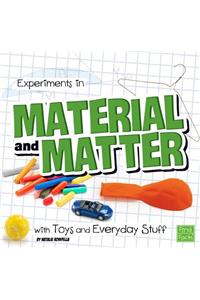 Experiments in Material and Matter with Toys and Everyday Stuff