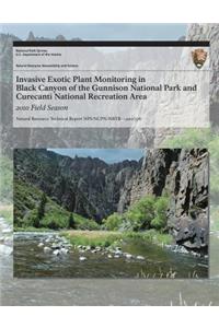 Invasive Exotic Plant Monitoring in Black Canyon of the Gunnison National Park and Curecanti National Recreation Area: 2010 Field Season