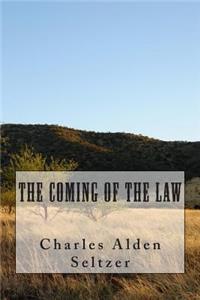 The Coming of the Law