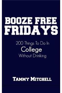 Booze Free Fridays