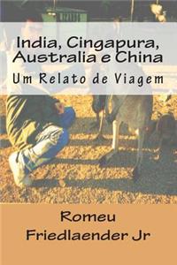 India, Cingapura, Australia e China