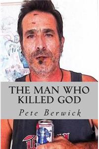 Man Who Killed God