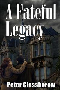 Fateful Legacy