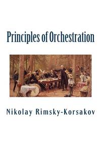 Principles of Orchestration: A Master of the Orchestral Technique