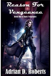 Reason For Vengeance