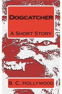 Dogcatcher