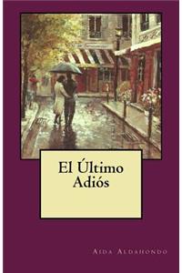 El Ultimo Adios