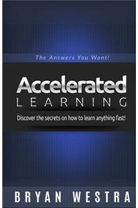 Accelerated Learning