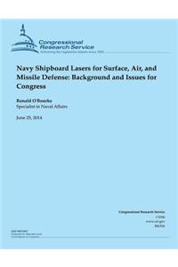 Navy Shipboard Lasers for Surface, Air, and Missile Defense