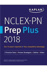 Nclex-PN Prep Plus 2018: 2 Practice Tests + Proven Strategies + Online + Video