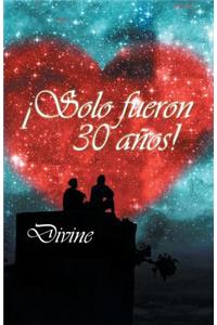 ¡Solo fueron 30 años!