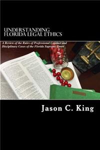 Understanding Florida Legal Ethics