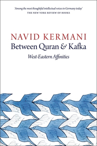 Between Quran and Kafka