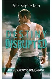 Destiny Disrupted