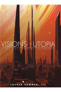Visions of Utopia