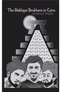 The Siddiqui Brothers in Cairo