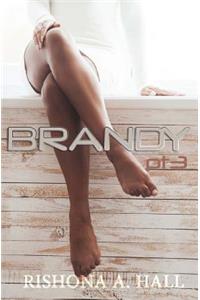 Brandy (part 3)