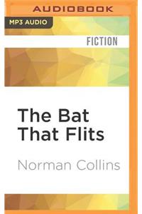 The Bat That Flits