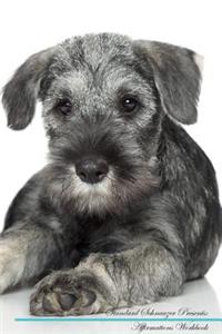 Standard Schnauzer Affirmations Workbook Standard Schnauzer Presents