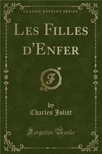 Les Filles d'Enfer (Classic Reprint)