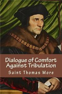 Dialogue of Comfort Against Tribulation