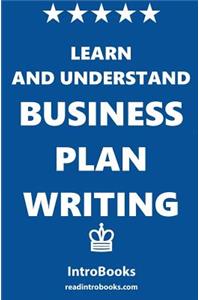 Learn and Understand Business Plan Writing