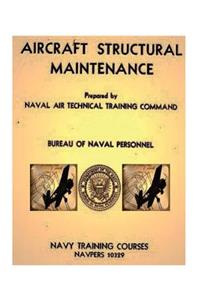 Aircraft Structural Maintenance, NAVPERS 10329 by