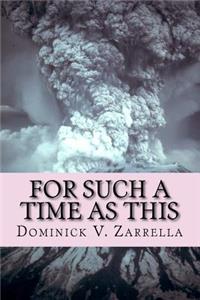 For Such a Time as This