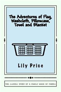 The Adventures of Flag, Washcloth, Pillowcase, Towel and Blanket