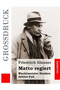Matto regiert (Großdruck)