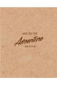 Adventure Begins, Dot Grid Journal, Blank Notebook No lined, Graph Paper, 8