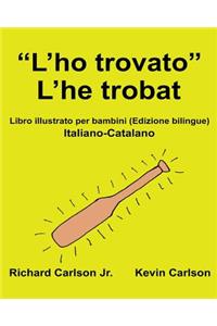 L'Ho Trovato l'He Trobat