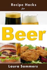Recipe Hacks for Beer