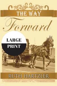 The Way Forward Large Print