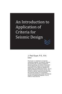 Introduction to Application of Criteria for Seismic Design