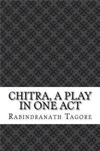 Chitra, a Play in One Act