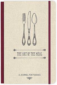 The Art of the Meal Hardcover Journal
